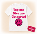 Top One, Nice One White T